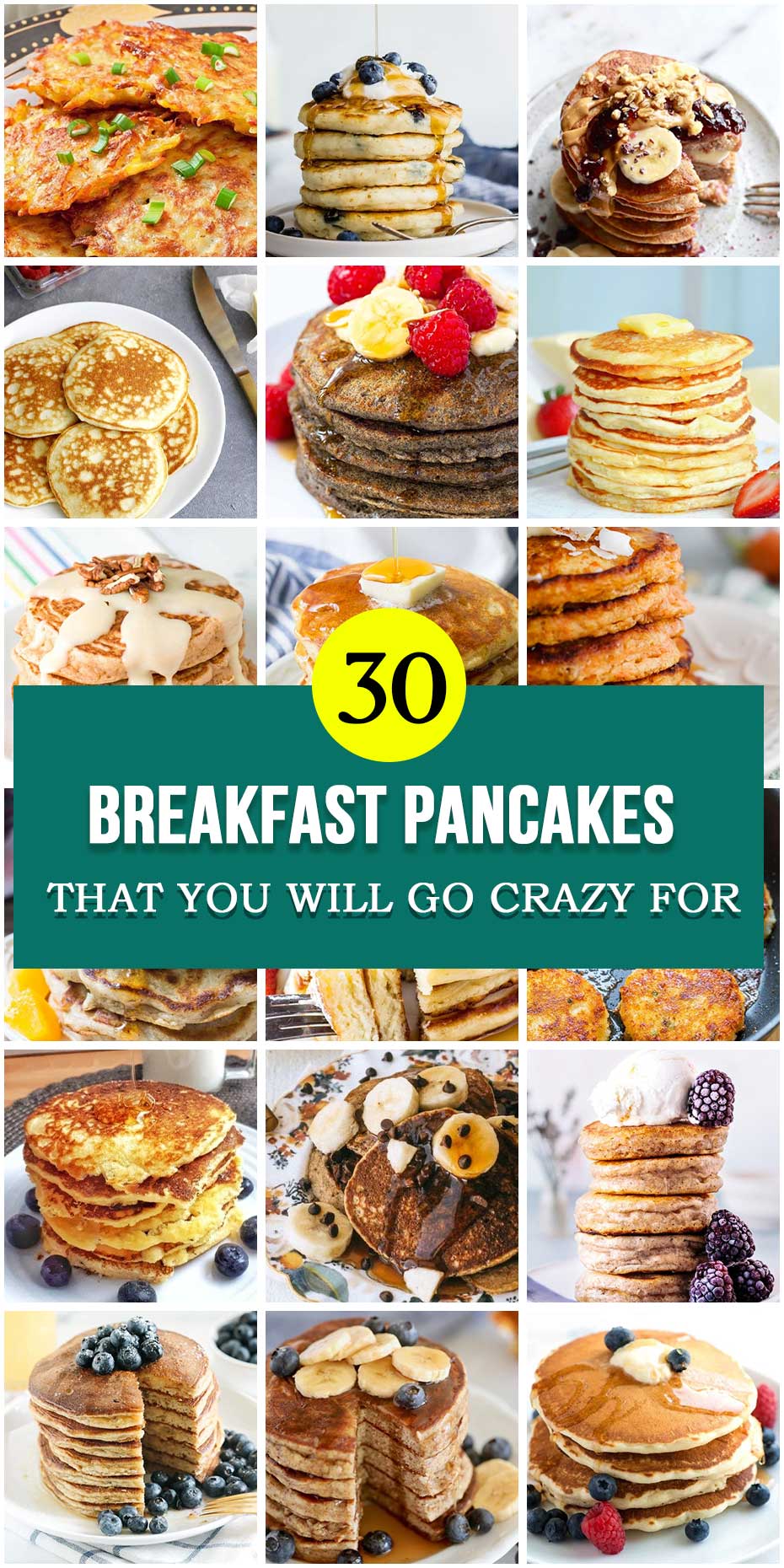 30 Breakfast Pancakes That You Will Go Crazy For